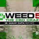 dr-sanjay-gupta-weed-5-the-cbd-craze-documentary